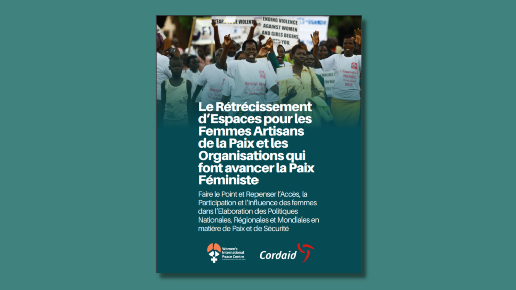 Rétrécir les espaces pour les femmes bâtisseuses de la paix et les organisations qui font progresser la paix féministe