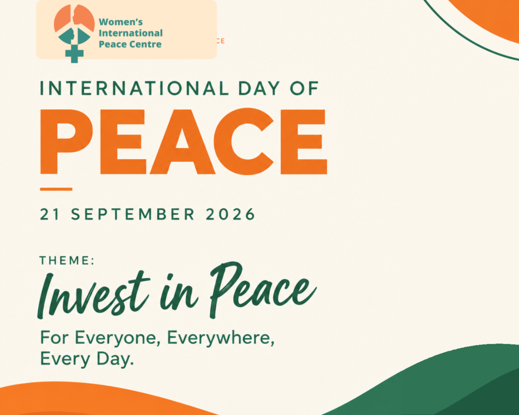 International Day of Peace 2026 “Invest in Peace – For Everyone, Everywhere, Every Day”
